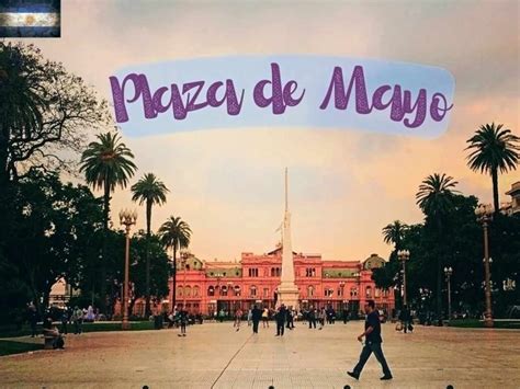 The Plaza de Mayo – Argentina’s Most Famous Square