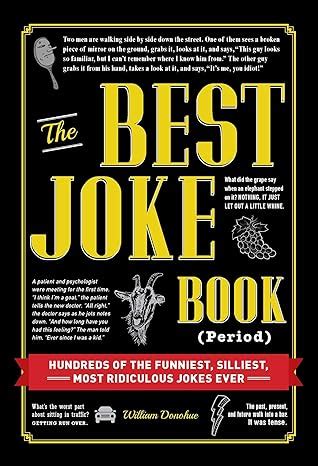 The Best Joke Book Period Hundreds Of The Funniest Silliest Most