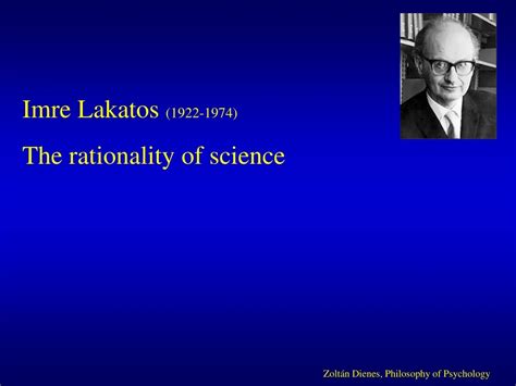 Ppt Imre Lakatos The Rationality Of Science Powerpoint