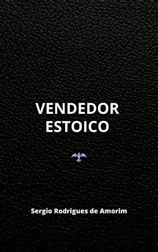 Lelivros O Vendedor Estoico Descubra Atr Ves Dos Conhecimentos