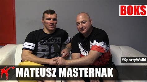 Mateusz Masternak O Ksw W Sportach Walki Chodzi O Emocje Youtube