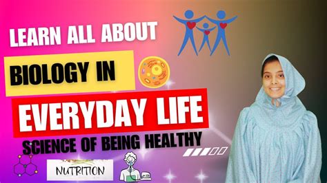 Biology In Everyday Life Science Of Staying Healthy Biology Education