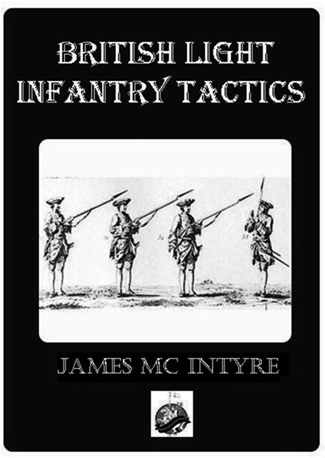 British Light Infantry Tactics — Winged Hussar Publishing Supply Room