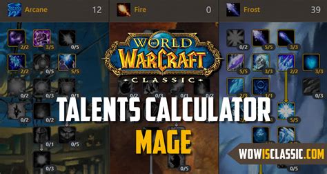 Mage : Talent Calculator for Classic WoW + Top rated build