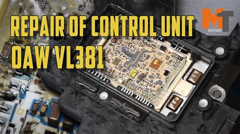 Repair Of The Control Unit 0AW VL381 YouTube