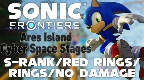 Sonic Frontiers [pc] Ares Island Cyber Space Stages [s Rank Red Rings Rings No Damage