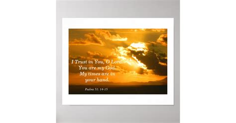 Psalms 31: 14-15 poster | Zazzle