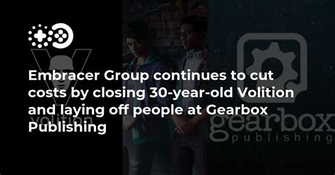 Embracer Group Continues To Cut Costs By Closing 30 Year Old Volition