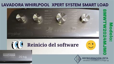 Reiniciar O Resetear Tu Lavadora Whirlpool Xpert System Smart Load