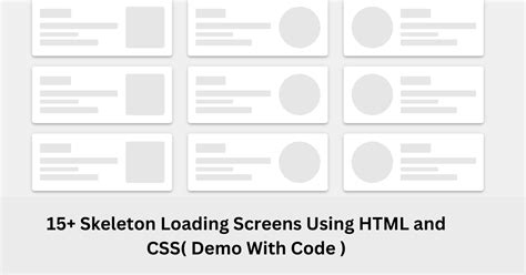 15 Skeleton Loading Screens Using HTML And CSS Demo With Code