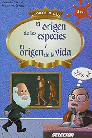 El Origen De Las Especies Y El Origen De La Vida Spanish Edition