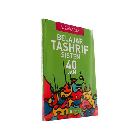 Jual BUKU BELAJAR TASHRIF SISTEM 40 JAM A ZAKARIA IBNU AZKA PRESS