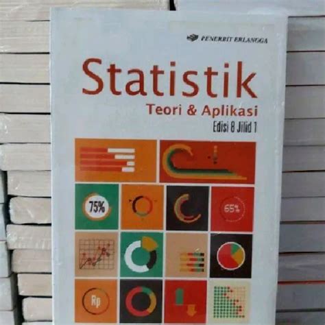 Buku STATISTIK Teori Dan Aplikasi Jilid 1 Edisi 8 By J Supranto