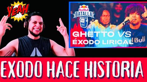 EXODO VENCE A GHETTO REACCION A EXODO LIRICAL VS GHETTO 4TOS