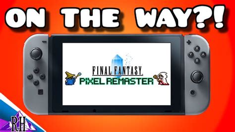 Final Fantasy Pixel Remaster For Switchps4 Just Announced Youtube