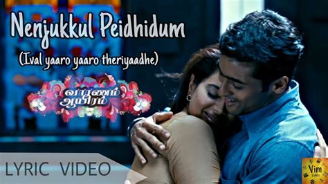 Nenjukkul Peidhidumival Yaarovaaranam Aayiramtamil Love Whatsapp