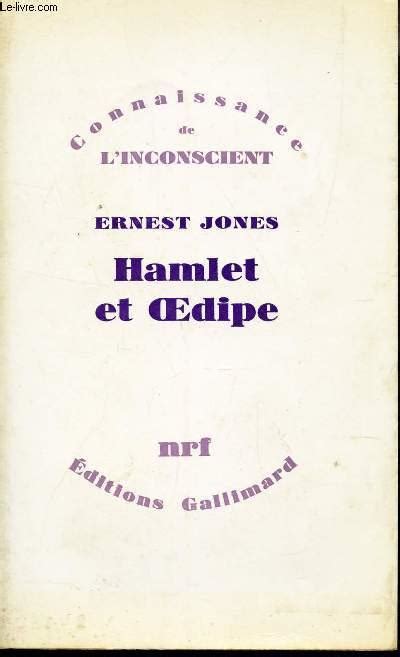 Hamlet Et Oedipe Collection Connaissance De L Inconscient By Jones