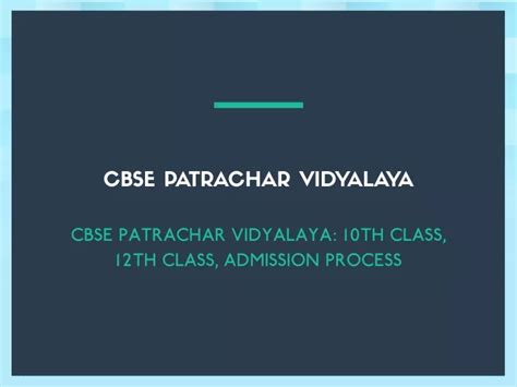 PPT CBSE Patrachar Vidyalaya 10th Class 12th Class Admission