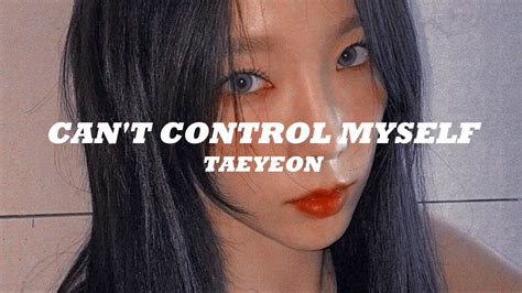 TAEYEON 태연 Can t Control Myself Easy Lyrics YouTube