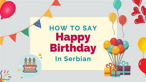 How To Say ‘happy Birthday In Serbian Lingalot