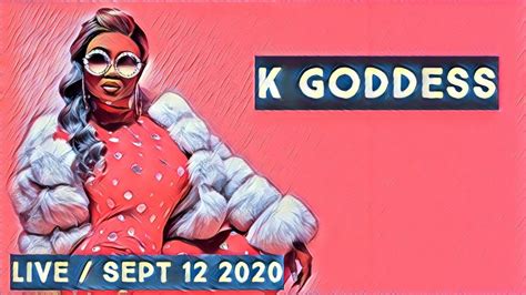 K Goddess Ig Kgoddessofficial On Live Stream On September 12th 2020 Youtube