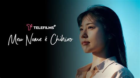 Trailer Meu Nome é Chihiro DUBLADO 4K TeleFilms Plus YouTube