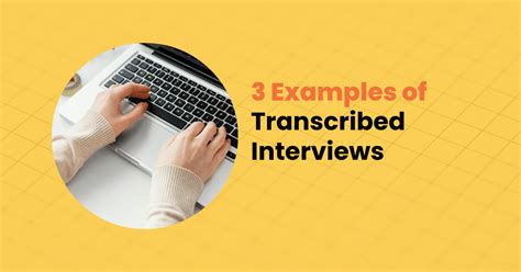 3 Examples Of Transcribed Interviews