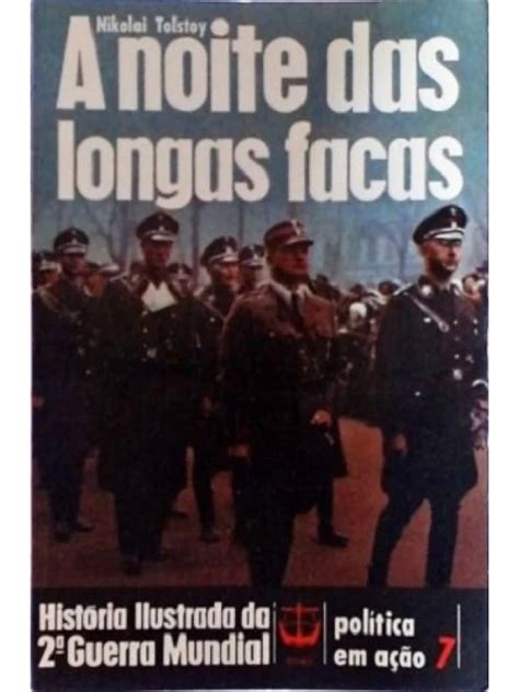 Sebo Lar Livros e Revistas A noite das longas facas História