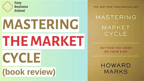 Mastering The Market Cycle Getting The Odds On Your Side By Howard