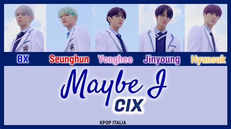 Cix Maybe I Color Coded Sub Ita Youtube