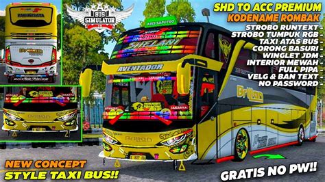 UPDATE TERBARUKODENAME BUSSID V3 7 1 SHD ROMBAK JB2 RACING TAXI