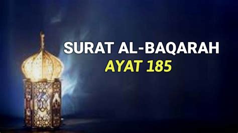 Surat Al Baqarah Ayat 185 Youtube