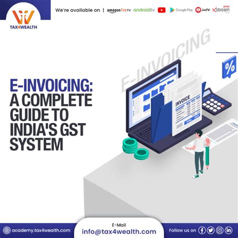 E Invoicing A Complete Guide To India S Gst System Academy Tax Wealth