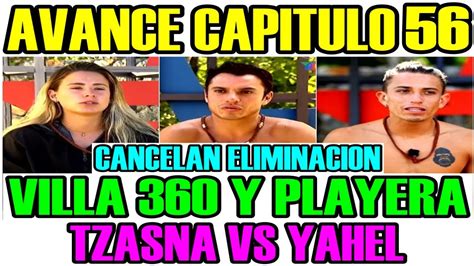 Avance Capitulo Quien Gana Villa Playera Dorada Y Yahel Pelea