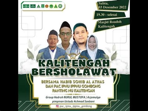 Kalitengah Bersholawat Bersama Habib Sohib Al Athas Dan Pac Ipnu Ippnu