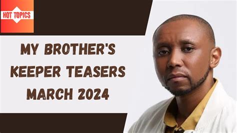 My Brother S Keeper Teasers March Mzansi Magic Youtube