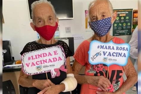 G Meas De Anos Se Vacinam Juntas Contra Covid Em Mara Rosa