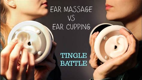 Asmr Tingle Battle Ear Massage Vs Ear Cupping Youtube