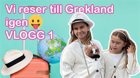 Vi Reser Till Grekland 2022 Vlogg 1 YouTube