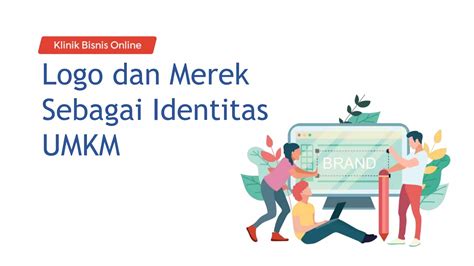 Logo Dan Merek Sebagai Identitas UMKM PPT