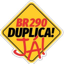 Movimento Duplica BR 290 Site dedicado à difusão de informações sobre