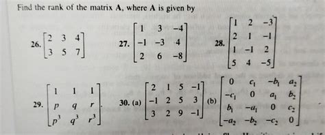 Solved Find The Rank Of The Matrix A Where A Is Given By Chegg