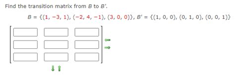 Solved Find The Transition Matrix From B To B Chegg