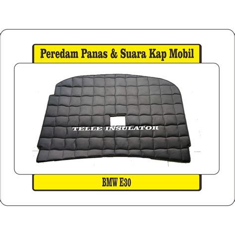 Jual Sigma Peredam Panas Dan Suara Kap Mesin Bmw E Shopee Indonesia