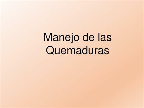 Manejo De Las Quemaduras Mary Paredes UDocz