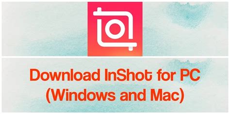 InShot Pro Apk Download For Pc Windows & Mac - InShot Spot