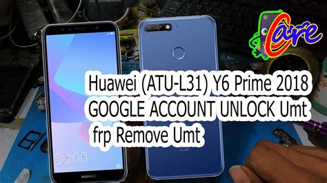 Huawei Atu L Y Prime Google Account Frp Remove Umt Youtube