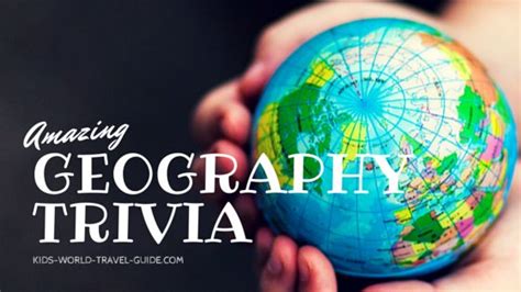 Geography Trivia for Kids: Countries - Continents - World