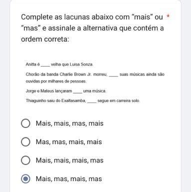 Complete A Lacuna Com A Alternativa Correta - Complete as lacunas abaixo com “mais” ou “mas” e assinale a alternativa ...