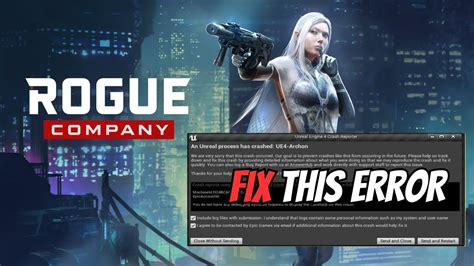 Rogue Company How To Fix Unreal Engine Crash Reporter Error On Pc